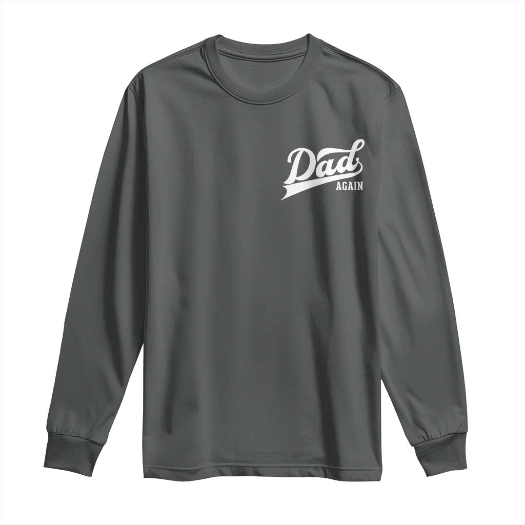 Promoted To Dad Again Long Sleeve Shirt Funny Daddy Again Pregnancy Announcement TS11 Dark Heather Print Your Wear
