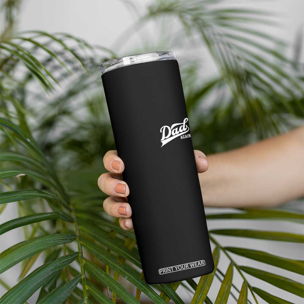 Promoted To Dad Again Skinny Tumbler Funny Daddy Again Pregnancy Announcement TS11 Print Your Wear