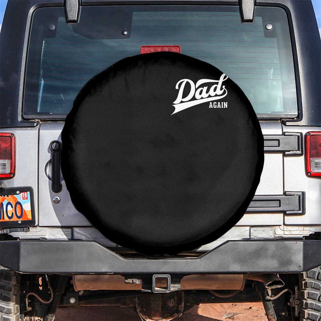 Promoted To Dad Again Spare Tire Cover Funny Daddy Again Pregnancy Announcement TS11 No hole Black Print Your Wear