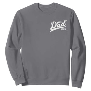 Promoted To Dad Again Sweatshirt Funny Daddy Again Pregnancy Announcement TS11 Charcoal Print Your Wear