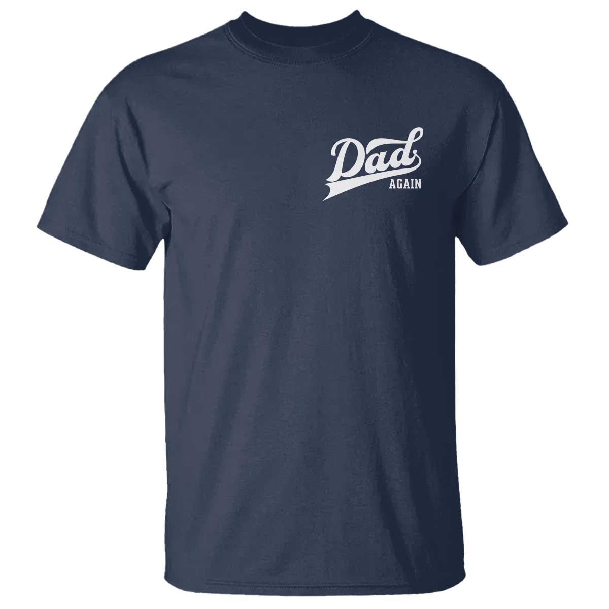 Promoted To Dad Again T Shirt Funny Daddy Again Pregnancy Announcement TS11 Navy Print Your Wear