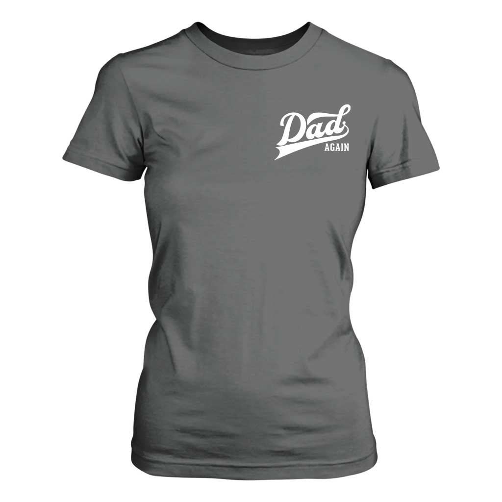 Promoted To Dad Again T Shirt For Women Funny Daddy Again Pregnancy Announcement TS11 Dark Heather Print Your Wear