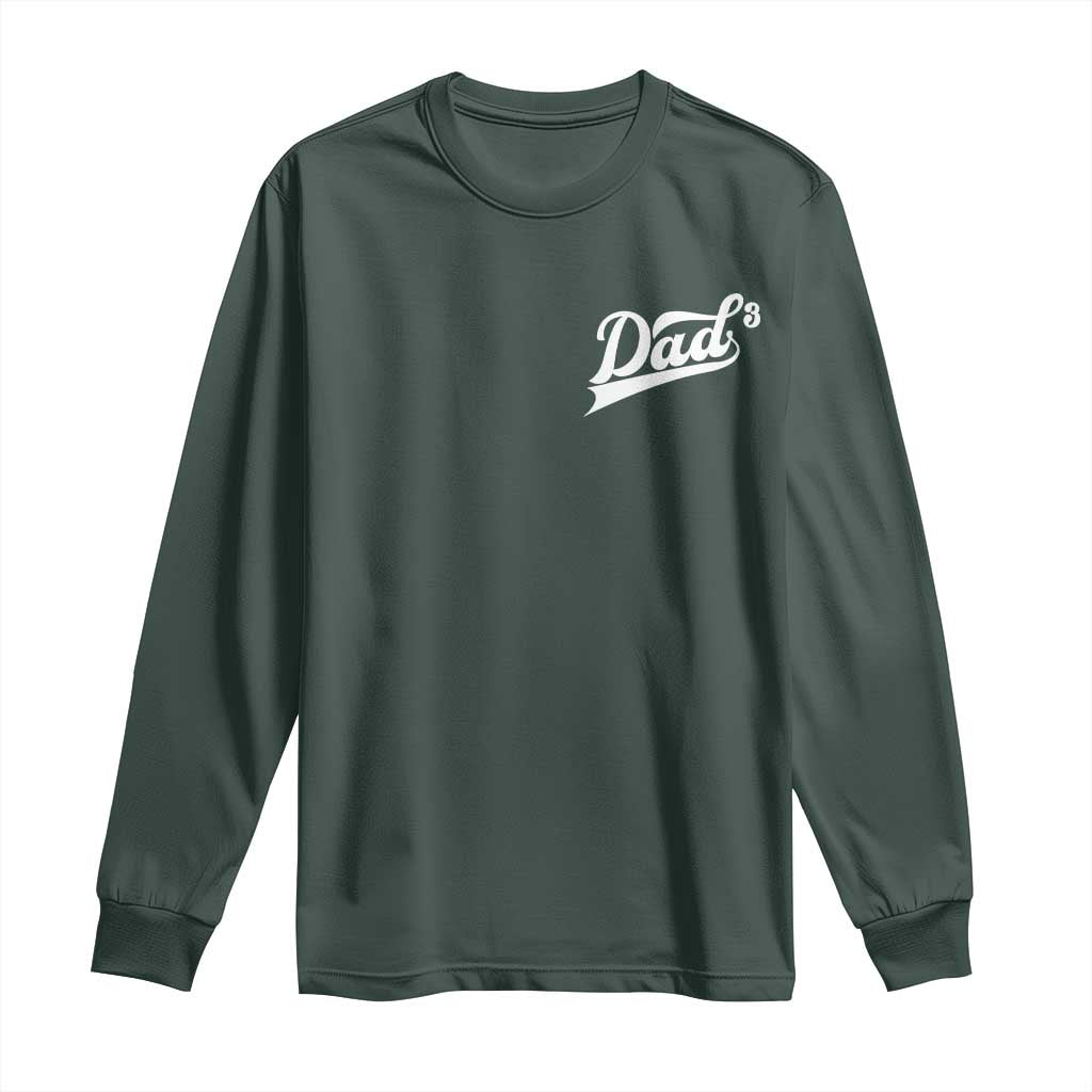 Dad Of Three Long Sleeve Shirt Funny Daddy Cubed Promoted for The Third Time TS11 Dark Forest Green Print Your Wear