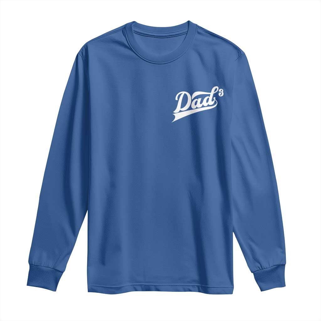 Dad Of Three Long Sleeve Shirt Funny Daddy Cubed Promoted for The Third Time TS11 Royal Blue Print Your Wear