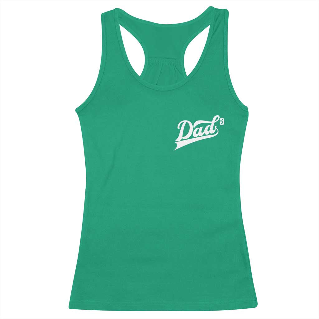 Dad Of Three Racerback Tank Top Funny Daddy Cubed Promoted for The Third Time TS11 Irish Green Print Your Wear