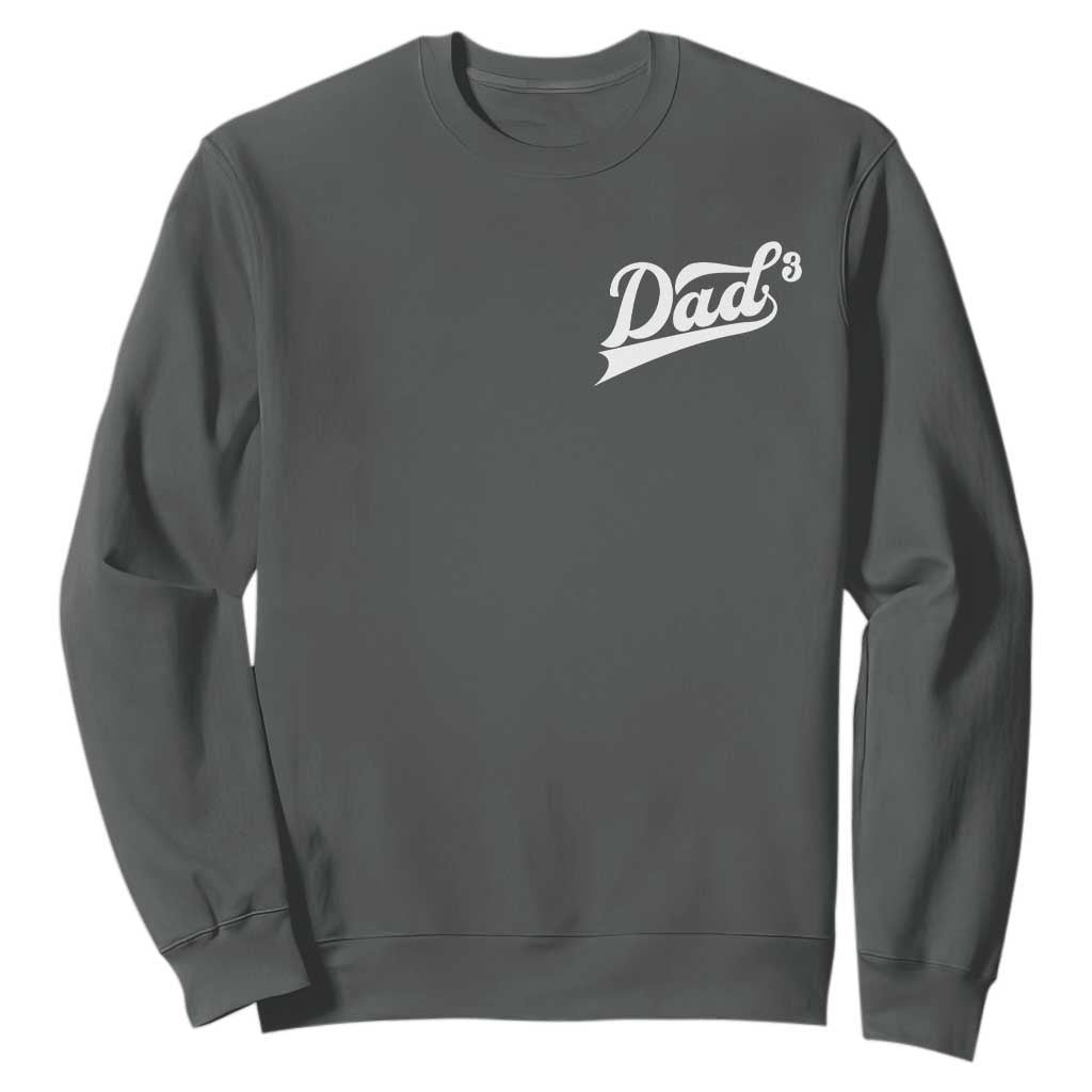 Dad Of Three Sweatshirt Funny Daddy Cubed Promoted for The Third Time TS11 Dark Heather Print Your Wear