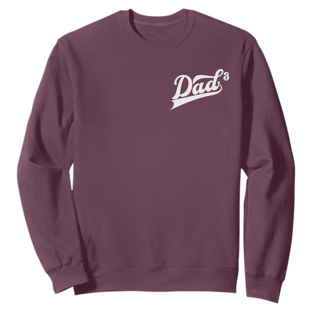 Dad Of Three Sweatshirt Funny Daddy Cubed Promoted for The Third Time TS11 Maroon Print Your Wear
