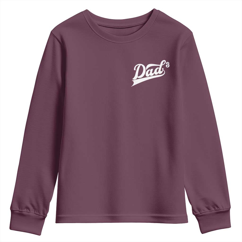 Dad Of Three Youth Sweatshirt Funny Daddy Cubed Promoted for The Third Time TS11 Maroon Print Your Wear