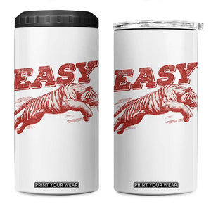 Easy Tiger 4 in 1 Can Cooler Tumbler Vintage Distressed Tiger Trendy Grunge Indie Boho TS11 One Size: 16 oz White Print Your Wear
