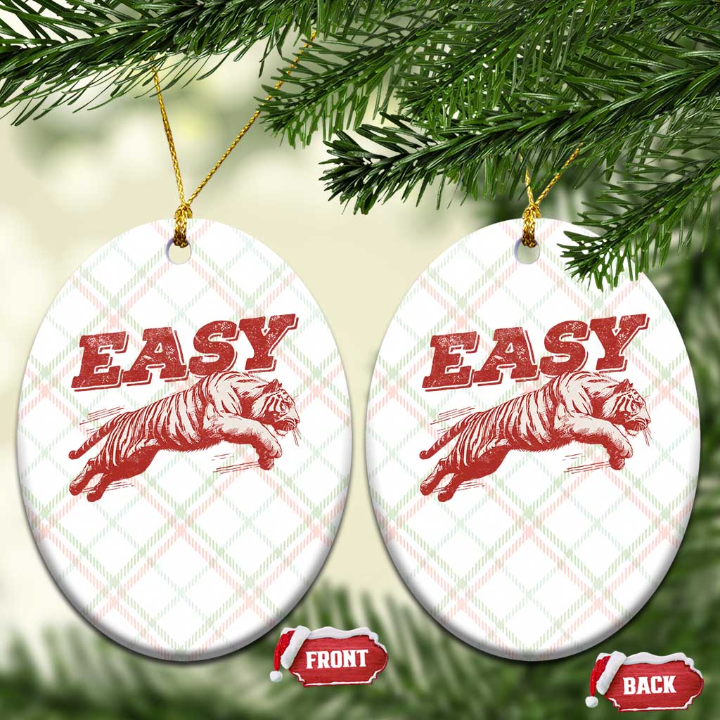 Easy Tiger Ceramic Ornament Vintage Distressed Tiger Trendy Grunge Indie Boho TS11 Print Your Wear