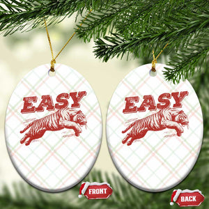 Easy Tiger Ceramic Ornament Vintage Distressed Tiger Trendy Grunge Indie Boho TS11 Print Your Wear