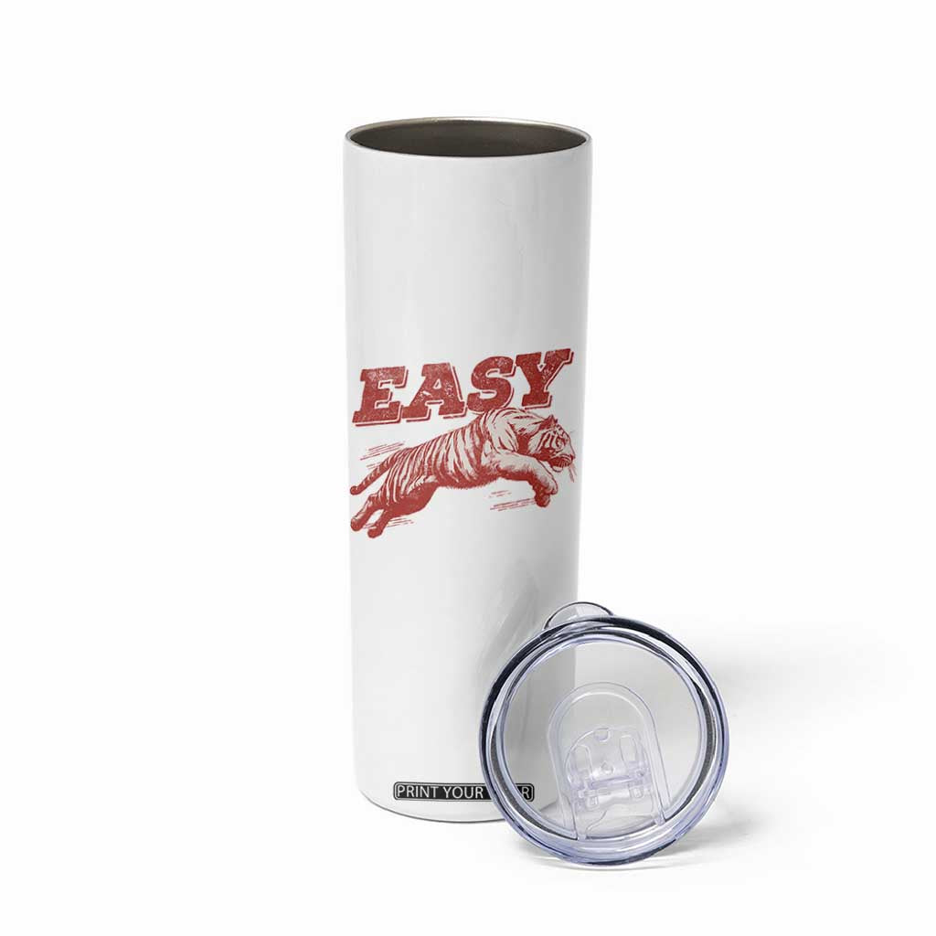 Easy Tiger Skinny Tumbler Vintage Distressed Tiger Trendy Grunge Indie Boho TS11 Print Your Wear