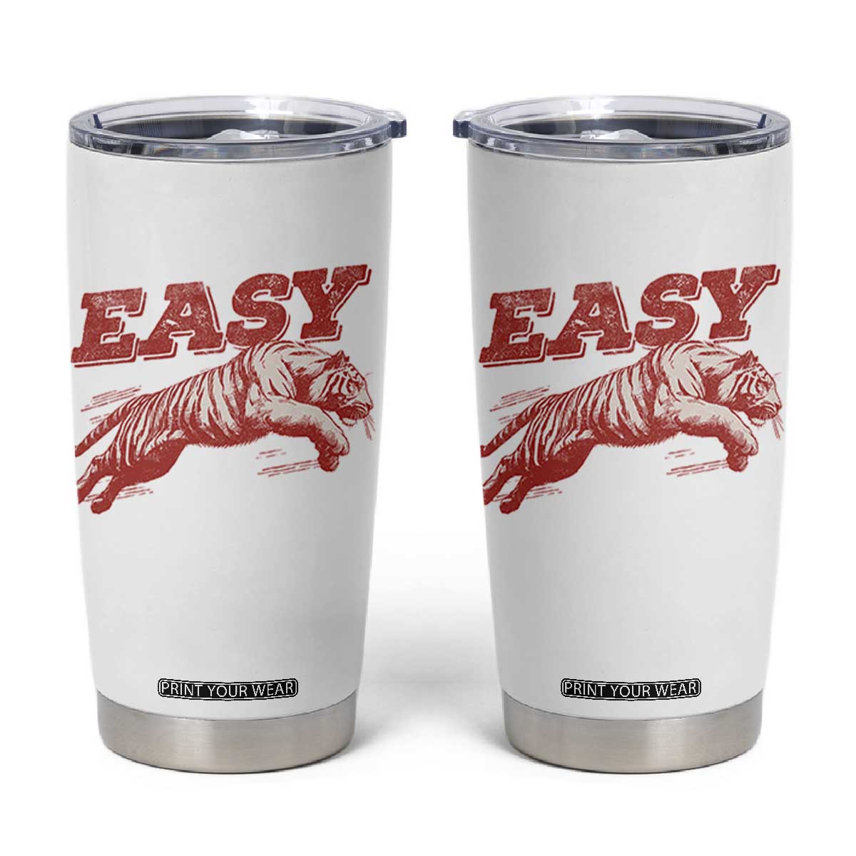 Easy Tiger Tumbler Cup Vintage Distressed Tiger Trendy Grunge Indie Boho TS11 White Print Your Wear