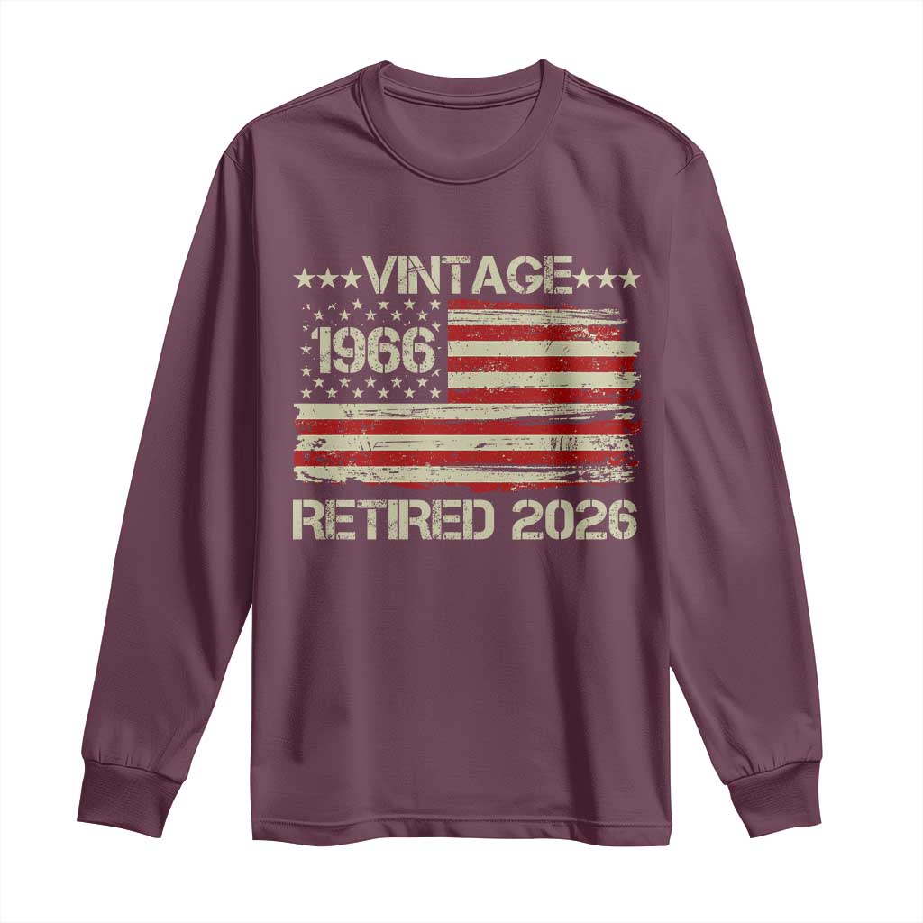 60th Birthday Retirement Long Sleeve Shirt Vintage 1966 Retired 2026 American Flag TS11 Maroon Print Your Wear