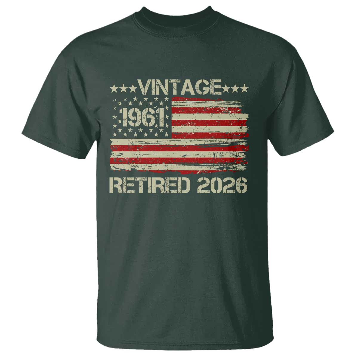 65th Birthday Retirement T Shirt Vintage 1961 Retired 2026 American Flag TS11 Dark Forest Green Print Your Wear