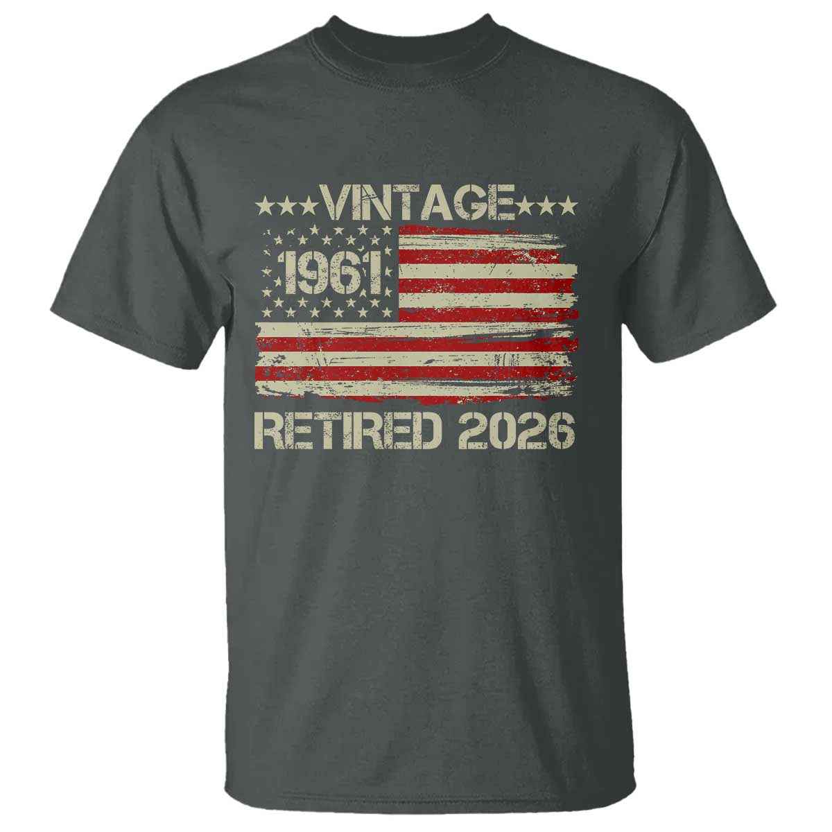 65th Birthday Retirement T Shirt Vintage 1961 Retired 2026 American Flag TS11 Dark Heather Print Your Wear