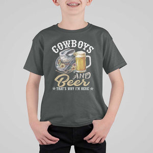 Western T Shirt For Kid Cowboys And Beer That's Why I'm Here Funny Saying TS11 Dark Heather Print Your Wear