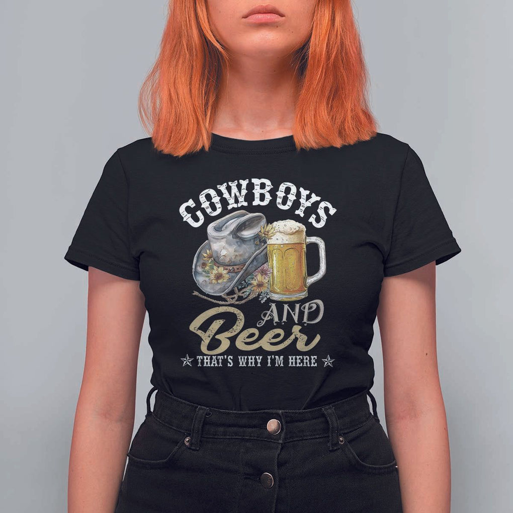 Western T Shirt For Women Cowboys And Beer That's Why I'm Here Funny Saying TS11 Black Print Your Wear