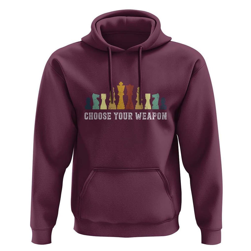 Chess Lover Hoodie Choose Your Weapon Retro Vintage TS11 Maroon Print Your Wear