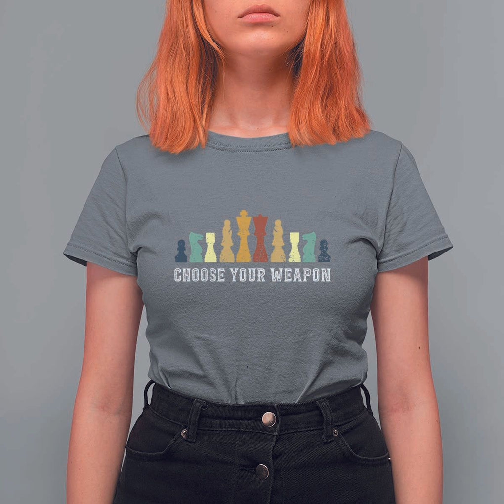 Chess Lover T Shirt For Women Choose Your Weapon Retro Vintage TS11 Charcoal Print Your Wear