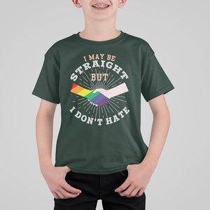 LGBT Gay Pride T Shirt For Kid I May Be Straight But I Don't Hate Rainbow Flag Hand TS11 Dark Forest Green Print Your Wear