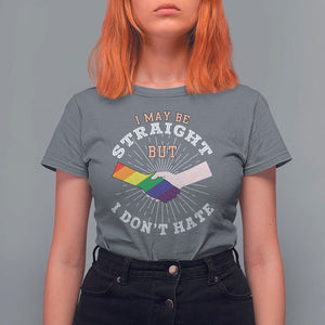 LGBT Gay Pride T Shirt For Women I May Be Straight But I Don't Hate Rainbow Flag Hand TS11 Charcoal Print Your Wear