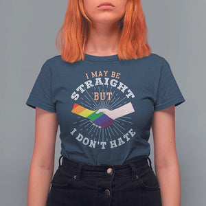 LGBT Gay Pride T Shirt For Women I May Be Straight But I Don't Hate Rainbow Flag Hand TS11 Navy Print Your Wear