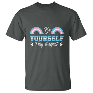 Transgender T Shirt Be Yourself They'll Adjust Vintage Rainbow Trans Pride Flag LGBT TS11 Dark Heather Print Your Wear