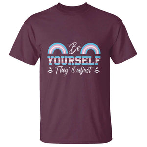 Transgender T Shirt Be Yourself They'll Adjust Vintage Rainbow Trans Pride Flag LGBT TS11 Maroon Print Your Wear