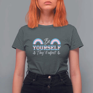 Transgender T Shirt For Women Be Yourself They'll Adjust Vintage Rainbow Trans Pride Flag LGBT TS11 Dark Heather Print Your Wear