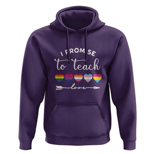 Teacher Hoodie I Promise To Teach Love LGBT-Q Pride Proud Ally Heart TS11 Purple Print Your Wear