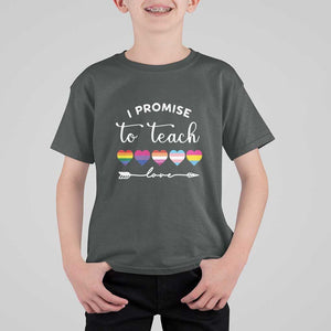 Teacher T Shirt For Kid I Promise To Teach Love LGBT-Q Pride Proud Ally Heart TS11 Dark Heather Print Your Wear