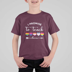 Teacher T Shirt For Kid I Promise To Teach Love LGBT-Q Pride Proud Ally Heart TS11 Maroon Print Your Wear