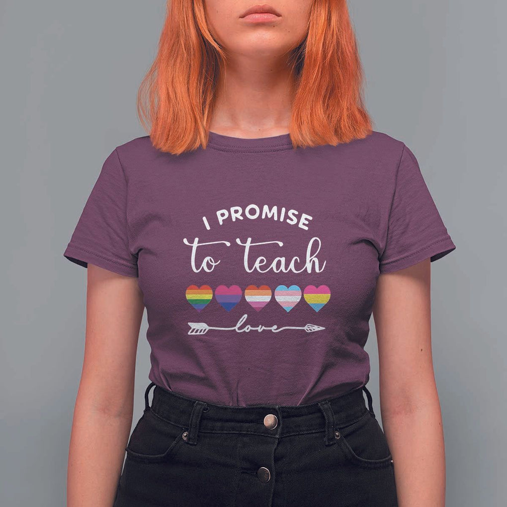 Teacher T Shirt For Women I Promise To Teach Love LGBT-Q Pride Proud Ally Heart TS11 Maroon Print Your Wear