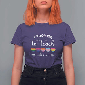 Teacher T Shirt For Women I Promise To Teach Love LGBT-Q Pride Proud Ally Heart TS11 Purple Print Your Wear