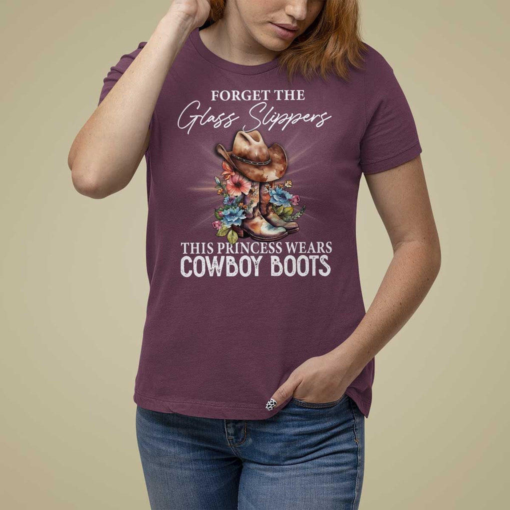 Funny Cowgirl T Shirt For Women Forget Glass Slippers This Princess Wears Boots Western TS11 Maroon Print Your Wear