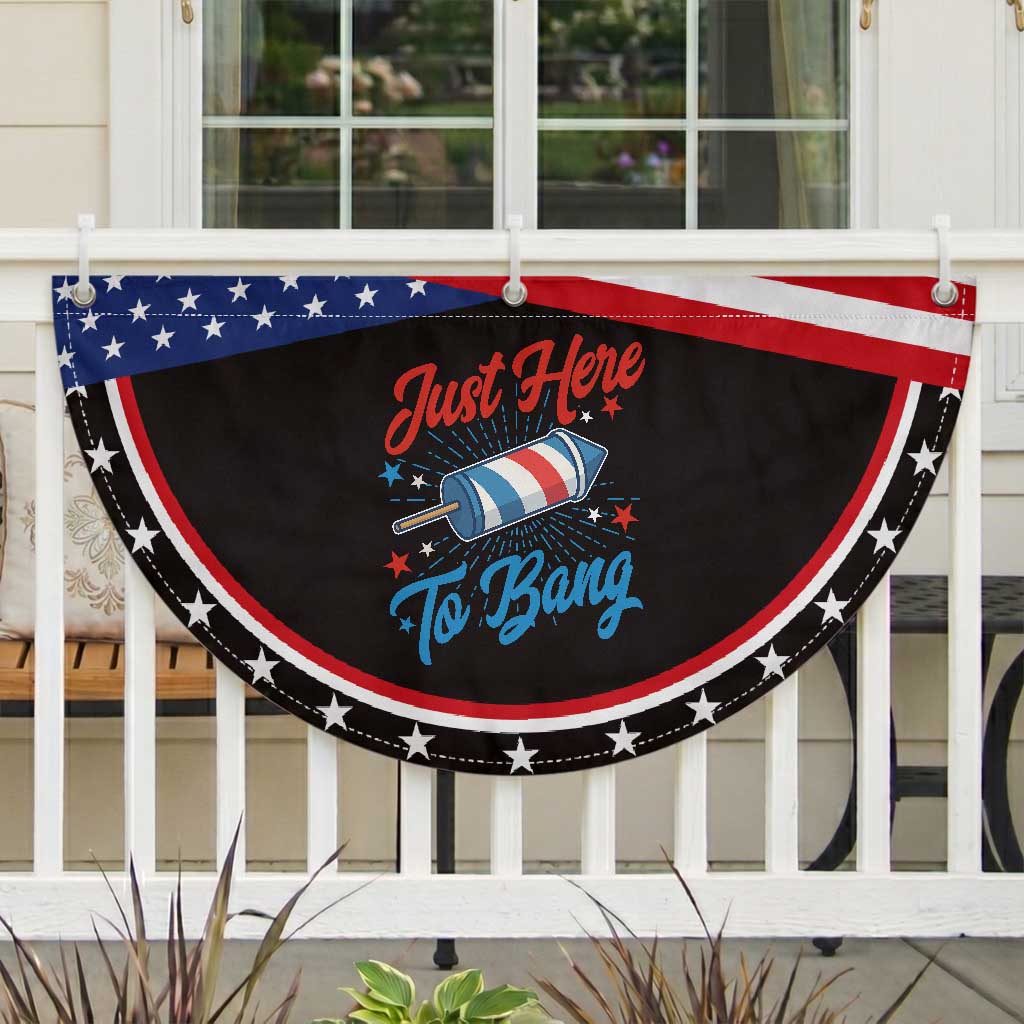 Funny Fireworks Just Here To Bang Patriotic Fan Flag American Flag Firecracker Rocket