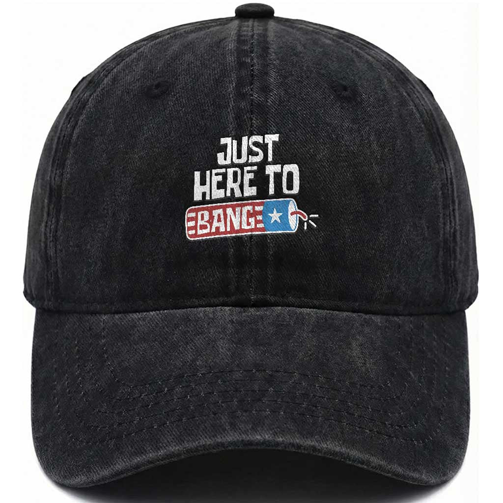 Funny Fireworks Just Here To Bang Washed Cotton Baseball Cap American Flag Firecracker TS11 Washed Cap Universal Fit Black Print Your Wear