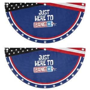 Funny Fireworks Just Here To Bang Patriotic Fan Flag American Flag Firecracker