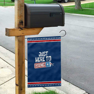 Funny Fireworks Just Here To Bang Garden Flag American Flag Firecracker TS11 Classic Blue Red Print Your Wear