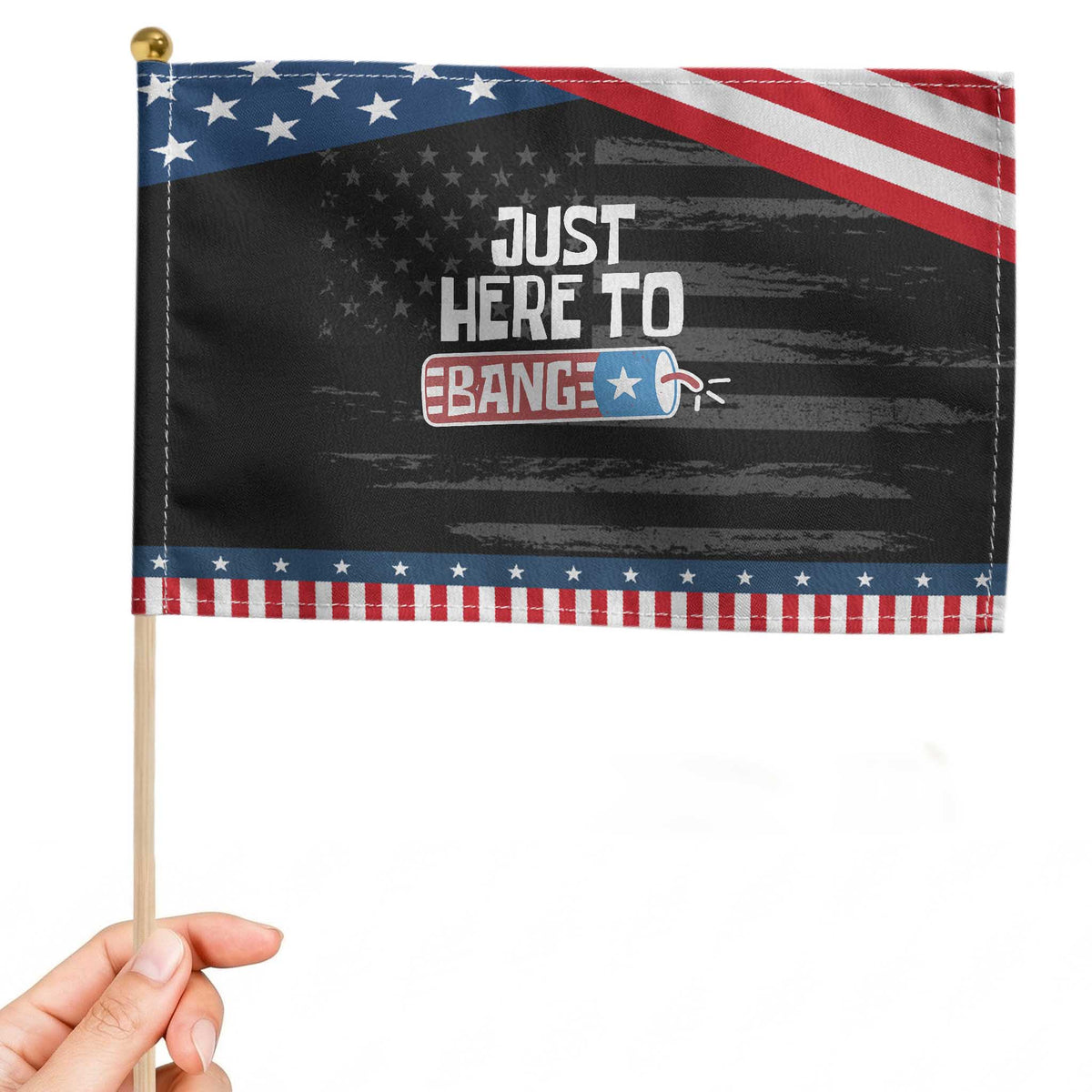Funny Fireworks Just Here To Bang Patriotic Handheld Flag American Flag Firecracker TS11 Distressed 8.2