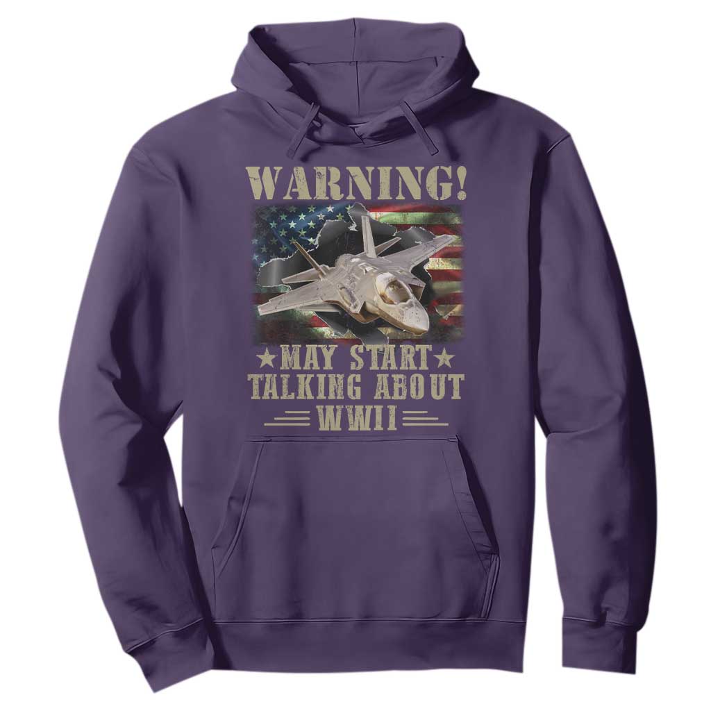 Warning May Start Talking About WWII Hoodie American Flag Fighter Jet TS11 Purple Print Your Wear