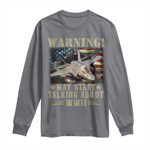 Warning May Start Talking About WWII Long Sleeve Shirt American Flag Fighter Jet TS11 Charcoal Print Your Wear