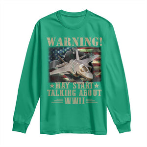 Warning May Start Talking About WWII Long Sleeve Shirt American Flag Fighter Jet TS11 Irish Green Print Your Wear