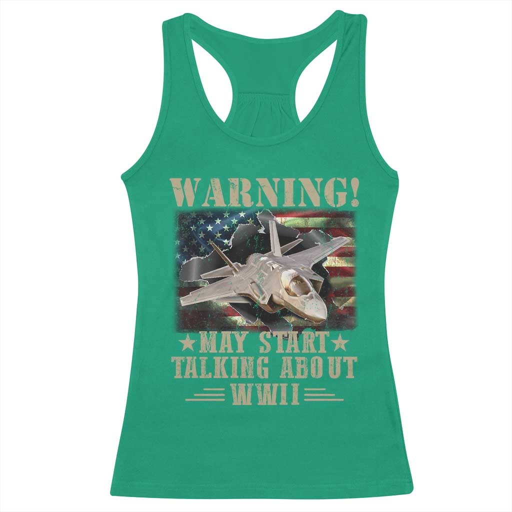 Warning May Start Talking About WWII Racerback Tank Top American Flag Fighter Jet TS11 Irish Green Print Your Wear