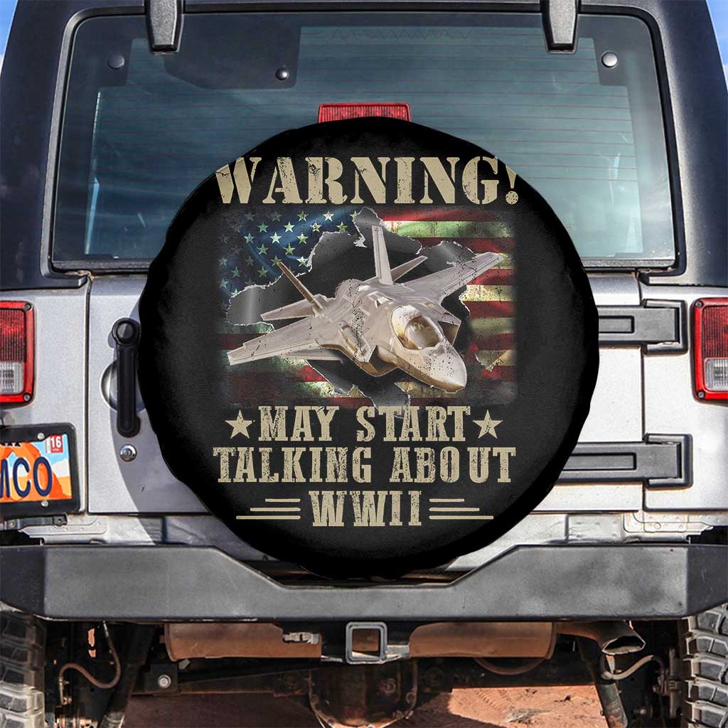 Warning May Start Talking About WWII Spare Tire Cover American Flag Fighter Jet TS11 No hole Black Print Your Wear