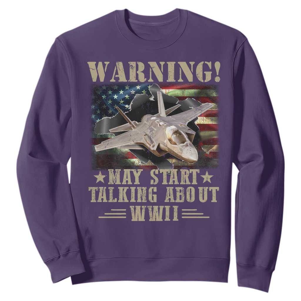 Warning May Start Talking About WWII Sweatshirt American Flag Fighter Jet TS11 Purple Print Your Wear