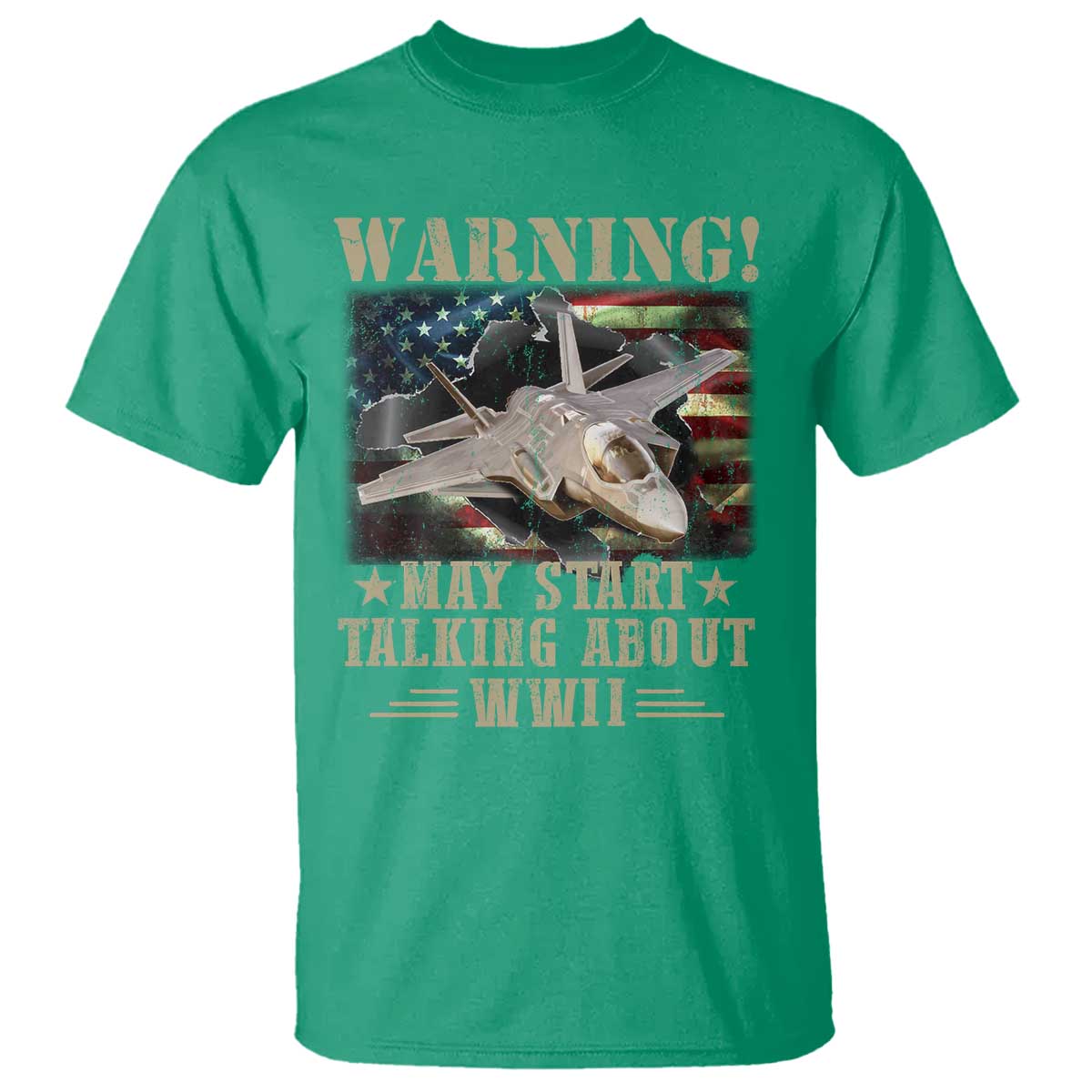 Warning May Start Talking About WWII T Shirt American Flag Fighter Jet TS11 Irish Green Print Your Wear