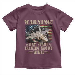 Warning May Start Talking About WWII Toddler T Shirt American Flag Fighter Jet TS11 Maroon Print Your Wear