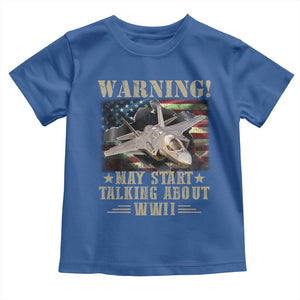 Warning May Start Talking About WWII Toddler T Shirt American Flag Fighter Jet TS11 Royal Blue Print Your Wear